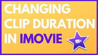 How to Change the Duration of Multiple Clips at Once in iMovie