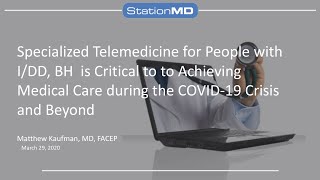 Telemedicine for People with I/DD is Critical to Achieve Medical Care During COVID-19 & Beyond