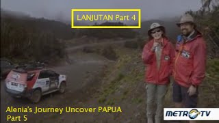 Alenia's Journey Uncover PAPUA. Cerita Perjalanan Ari Sihasale & Nia Zulkarnaen Di PAPUA (Part 5)