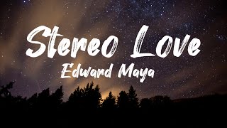 Edward Maya- Stereo Love lyrics