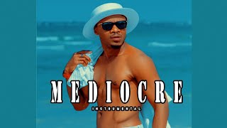 Alikiba - Mediocre (Instrumental Remake)