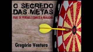 Palestra: O SEGREDO da REALIZAÇÃO de METAS | Gregório Ventura