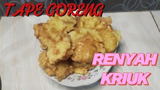 RESEP TAPE GORENG RENYAH DAN KRIUK|rahasia para penjual gorengan