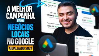 Google Ads para negócio local - A melhor campanha para 2024 - Lote seu negócio de clientes.