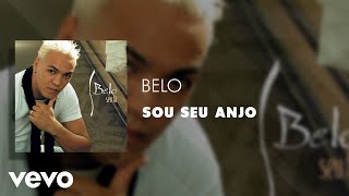 Belo - Sou seu Anjo (Áudio Oficial)