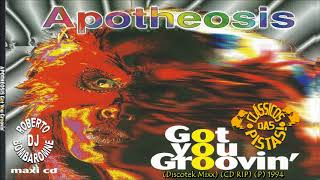 Apotheosis - Got You Groovin' (Discotek Mixx) (CD Rip) (P) 1994