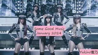 Just some good music January 2024 |yukinoユキノ