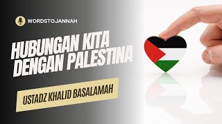 Hubungan Kita Dengan Palestina-Ustadz Khalid Basalamah #dakwah #kajiansunnahjakarta #inspirasi