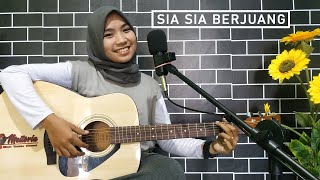 Sia Sia Berjuang - Tri Suaka (Cover by Laila)