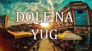 DOLE N A YUG - BRESKVICA x SANJA VUCIC x COBY instrumental type Balkan Club Mix  (Prod.by Siky)