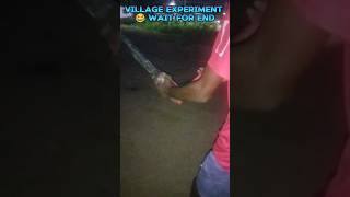 Our Village Experiment | don't try this . Wait for end Experiment failed #shorts