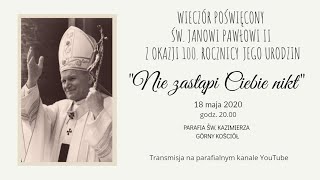 Wieczór poświęcony św. Janowi Pawłowi II