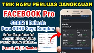 TERBARU✓CARA MENINGKATKAN JANGKAUAN FB PRO, CARA MENAIKAN JANGKAUAN DI FB PRO, FB PRO, FB PRO PEMULA