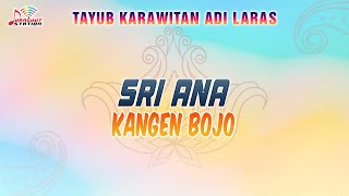 Sri Ana - Kangen Bojo (Official Music Video) | Tayub Adi Laras