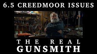 6.5 Creedmoor Issues – The Real Gunsmith