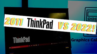 How Does The Lenovo ThinkPad X220i Perform In 2022 - More Than One Decade Later!