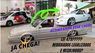 Lei 479 CONTRAN carros rebaixados, queremos revisão!