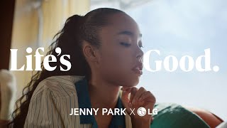 Jenny Park x LG | Life's Good | My Way is a Runway