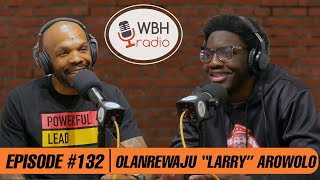 Olanrewaju “Larry” Arowolo of Loyal to the Game and Wingate basketball | Episode #132