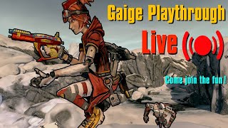 Playing Gaige Because People Keep Telling Me It's Actually Fun: Day #3