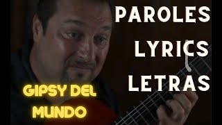 Gipsy Del mundo - King of the world - Letras / Paroles / Lyrics + chords en description