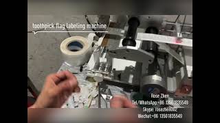 Toothpick flag labeling machine