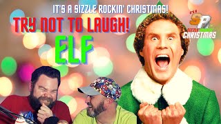 IMPOSSIBLE TRY NOT TO LAUGH! | ELF | It's a Sizzle Rockin' Christmas!