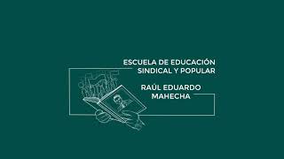 Emisión en directo de Escuela Sindical y Popular Raúl Eduardo Mahecha