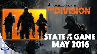 The Division: State of the Game - May 2016