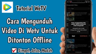 Cara Mengunduh/Mendownload Video WeTV