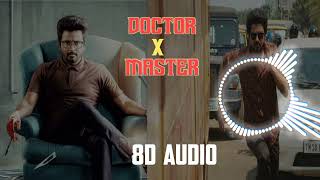 DOCTOR X MASTER |8D AUDIO|BASS BOOSTED|MUSIC|#8daudio #master #doctor #trending #bgm #vijay #ghilli