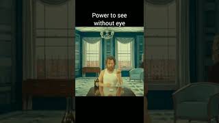 Power to see without eyes #shorts #comedy #shortsvideo #movie #shortsvideo #moviereview #fantasy