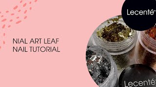 Nail Art Leaf Tutorial | Lecenté