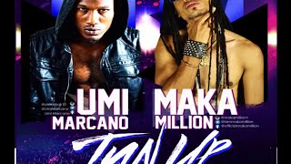 umi marco ft.  makamillion tun up