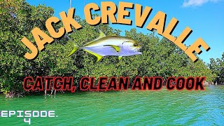 Jack Crevalle {Catch,Clean and Cook} | Florida Keys Family fishing trip EP.4