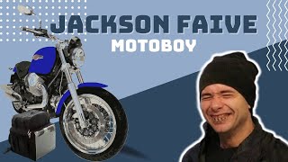 JACKSON FAIVE MOTOBOY | BÃO CAST #001