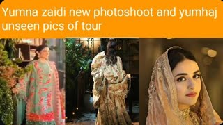 Yumna zaidi new photoshoot ||unseen pics of yumhaj tour