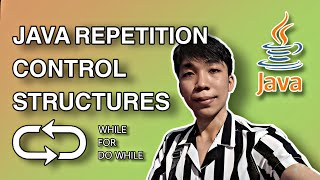 Java Repetition Control Structure (LOOP) {WHILE, DO WHILE, AND FOR LOOP}