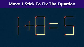 Move 1 Stick To Fix The Equation - Matchstick Puzzle