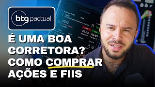 Como COMPRAR AÇÕES E FUNDOS IMOBILIÁRIOS usando o BTG Pactual. O SITE É BOM? - BPAC