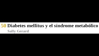 Diabetes mellitus y el síndrome metabólico