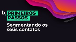 O que é uma segmentação e para o que ela serve.