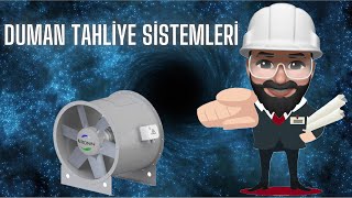 Duman Tahliye Sistemleri - Havalandırma Sistemleri