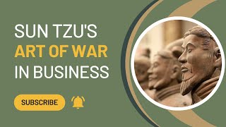 Sun Tzu's Art of War: Mastering Modern Conflicts