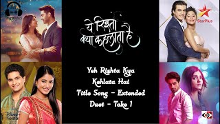 Yeh Rishta Kya Kehlata Hai | Title Song | New Lyrics | Duet | Take 1 | KaiRa | AbhiMaan | AbhiRa