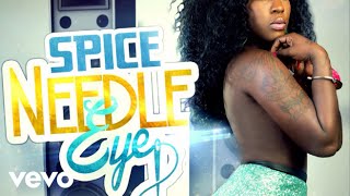 Spice - Needle Eye - Audio