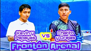 Kevin y Papayas vs Chatito y Orejas Frontón Arenal primer partido