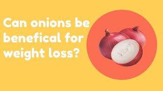 onion weight loss recipe