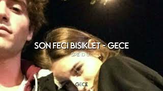 Son Feci Bisiklet - Gece (speed up, hızlı versiyon)