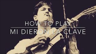 How To Play ‘Mi Dieron La Clave’ on Tres Cubano as played by Tresero Jay Danley | Klave y Kongo